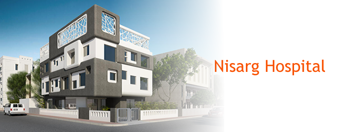 Nisarg Hospital Vadodara Best Hospital In Vadodara Best Hospital In Baroda Maternity Hospital In Vadodara Orthopaedic Hospital In Vadodara Top Doctor In Vadodara